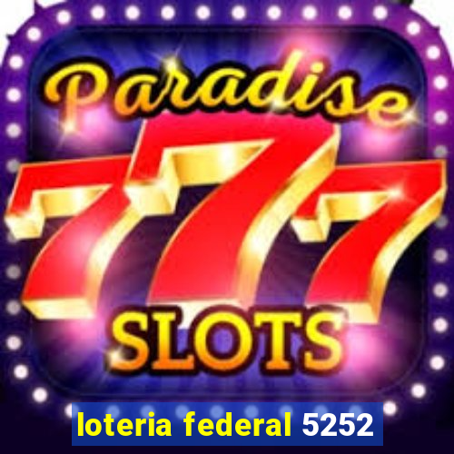 loteria federal 5252